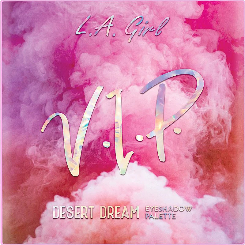 DESERT DREAM VIP- L.A GIRL